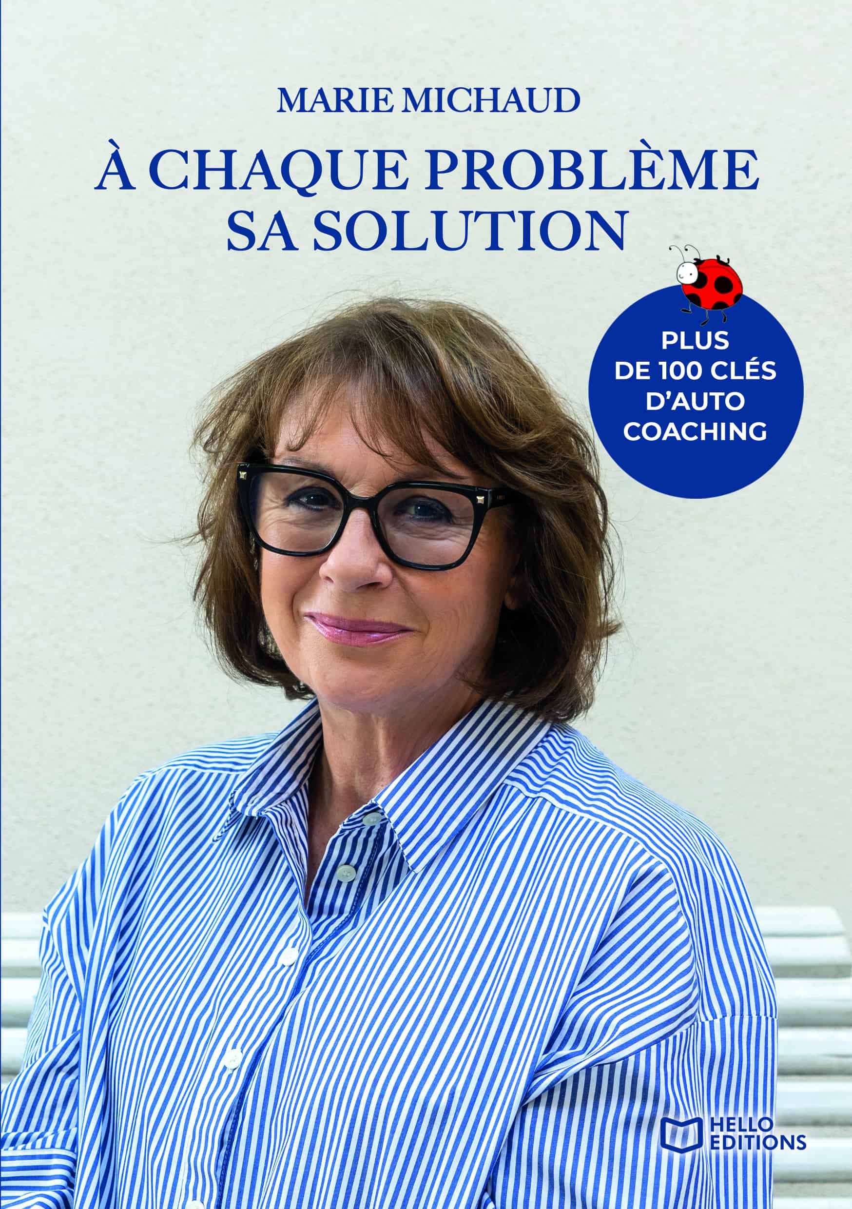 Petit manuel d'auto-coaching - Les clés pour prendre sa vie en main