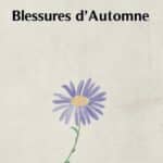 Blessures d’Automne