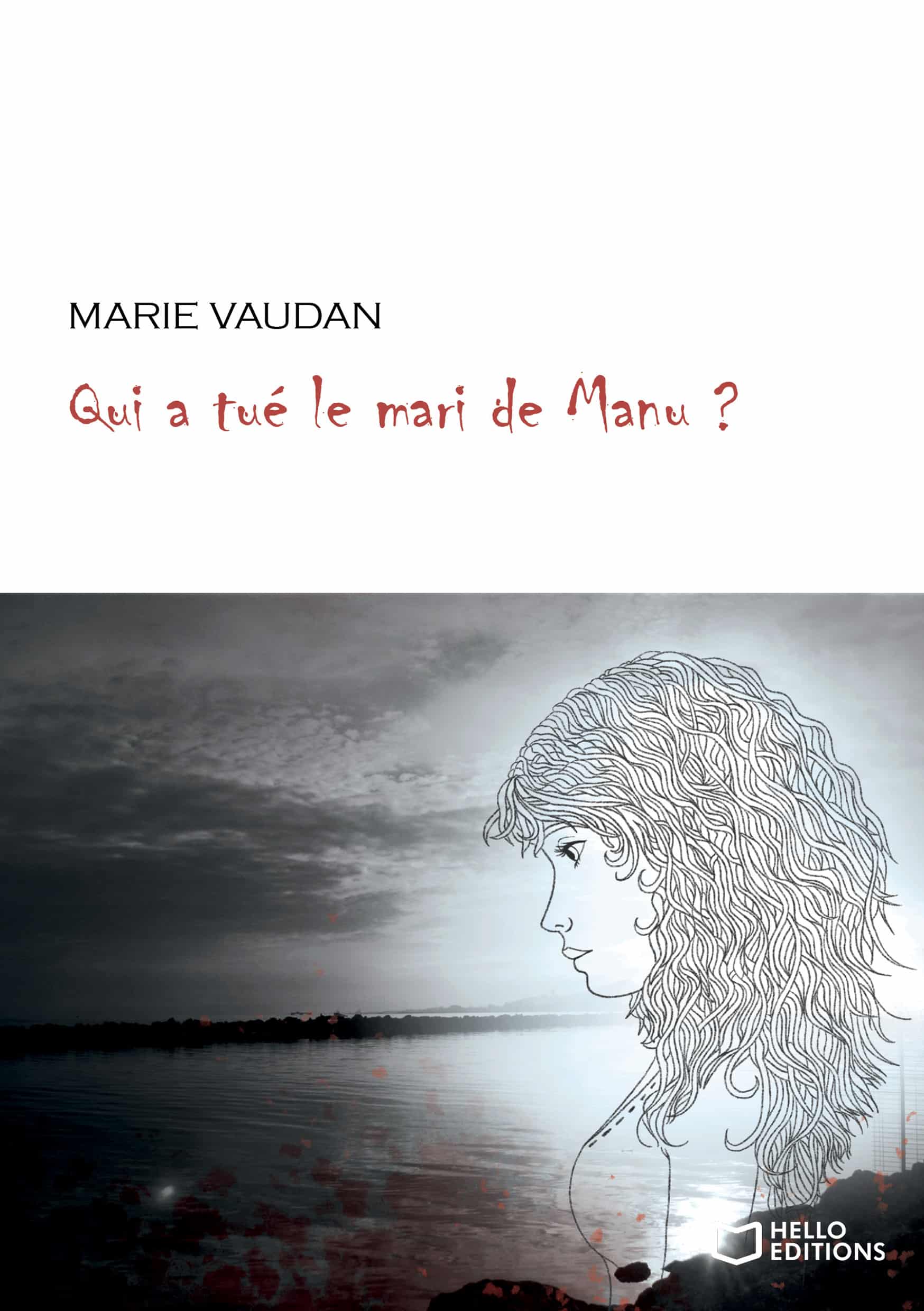 Qui a tué le mari de Manu ?