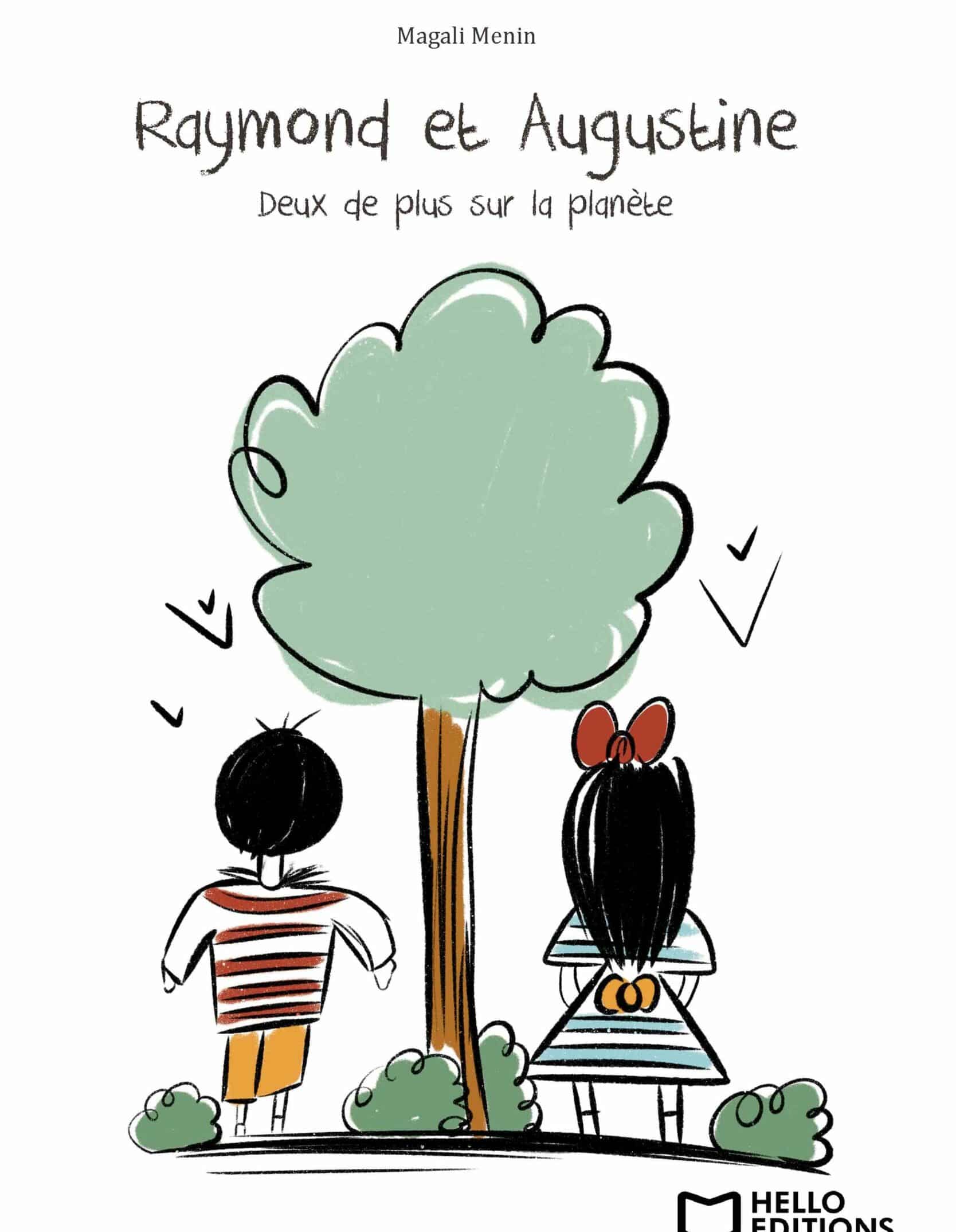 Raymond et Augustine, Deux de plus sur la planète