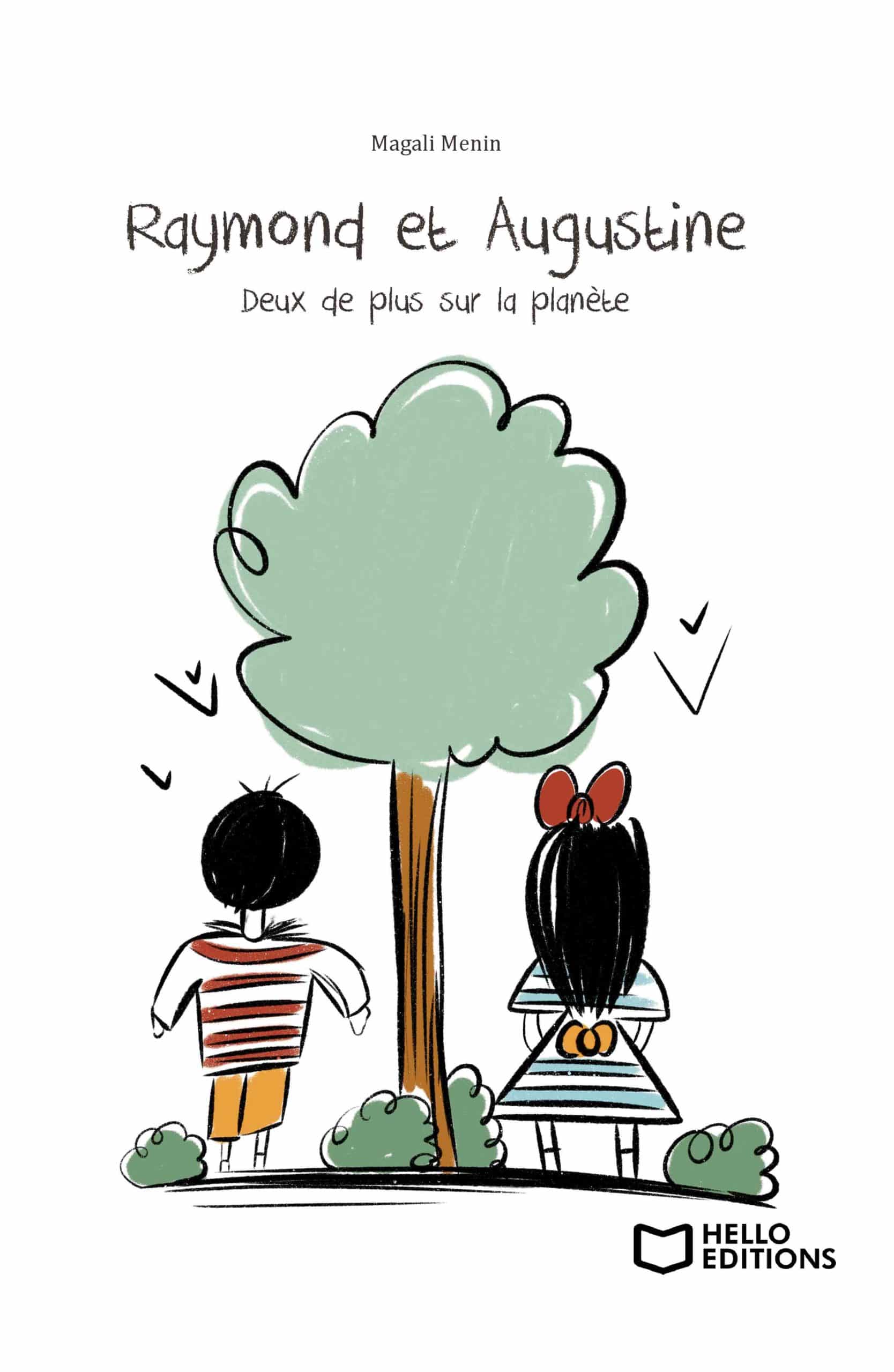 Raymond et Augustine, Deux de plus sur la planète