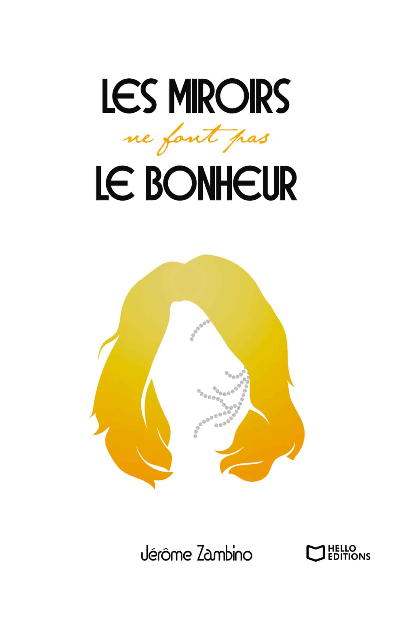 Les miroirs ne font pas le bonheur