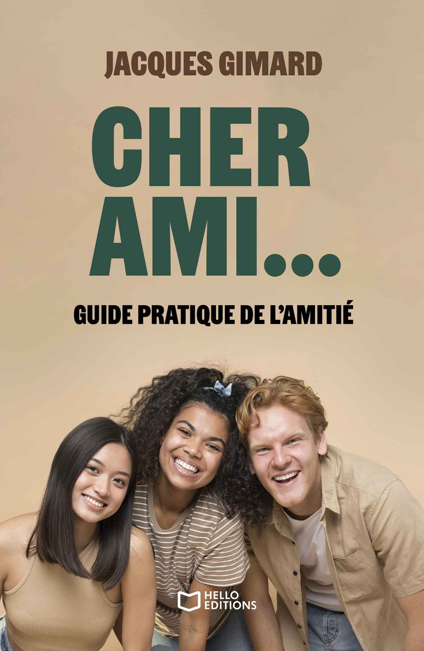 Cher Ami... - Guide pratique de l’amitié
