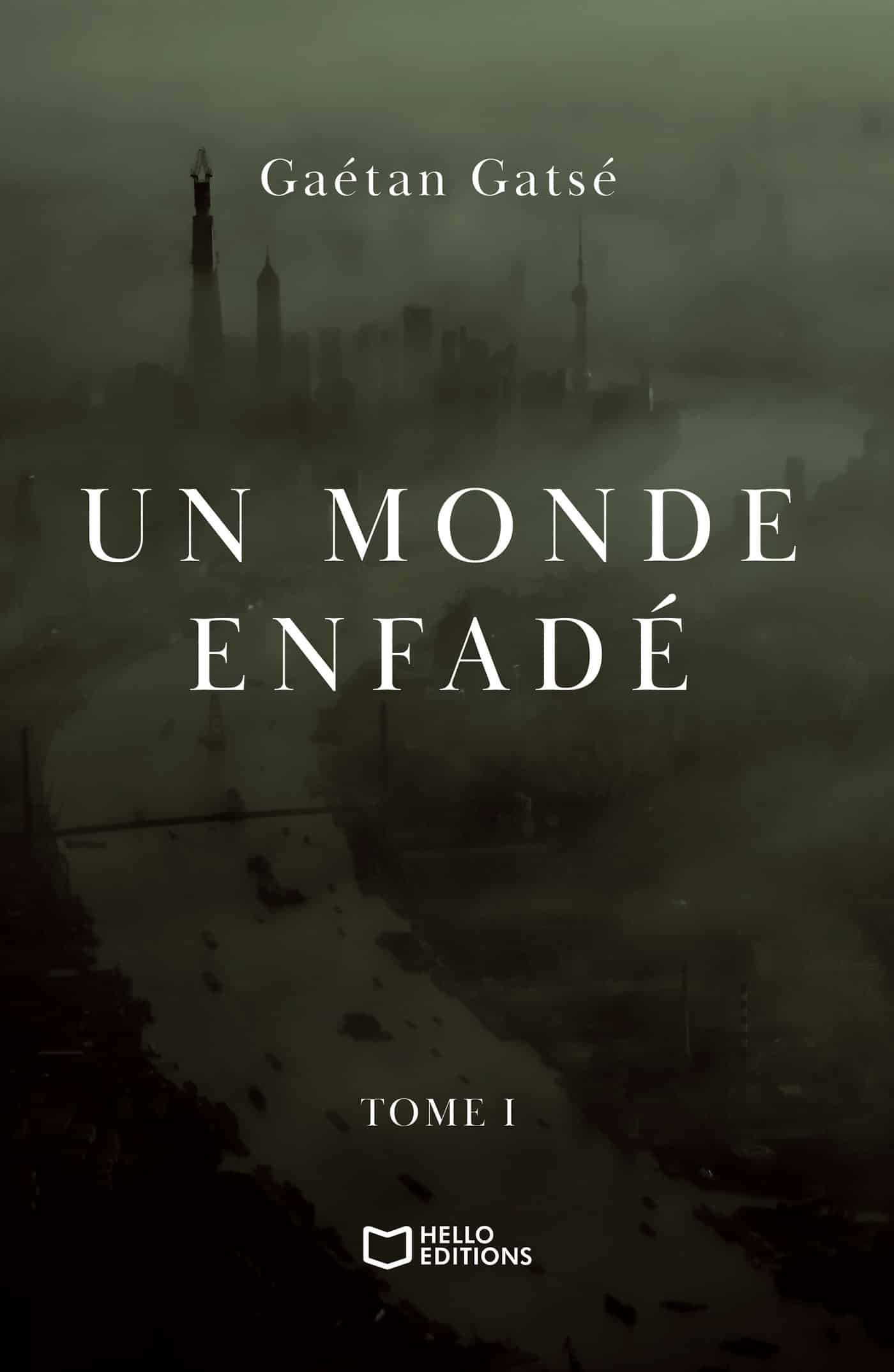Un monde enfadé - Tome I
