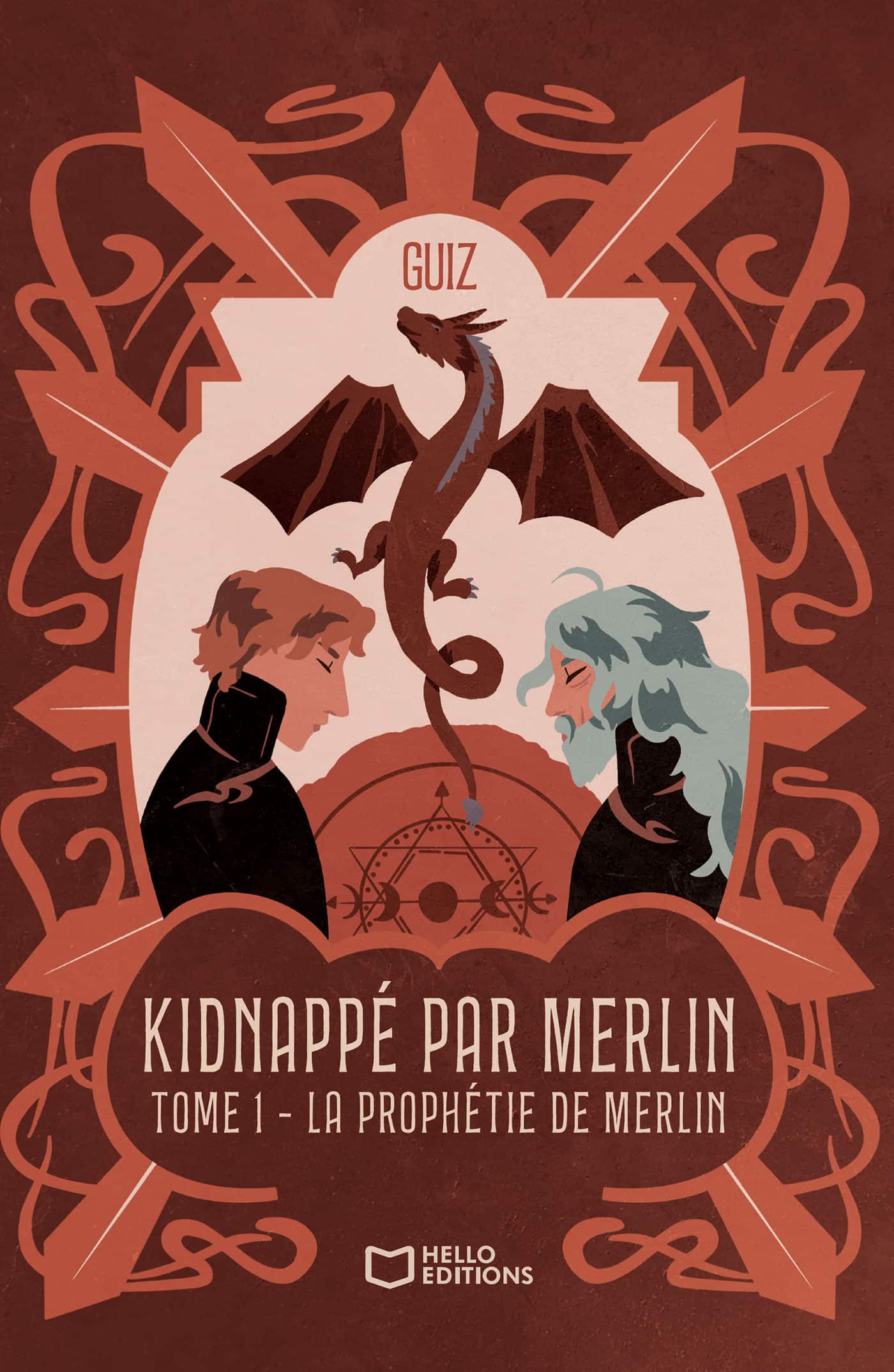 Kidnappé par Merlin - Tome I : La prophétie de Merlin