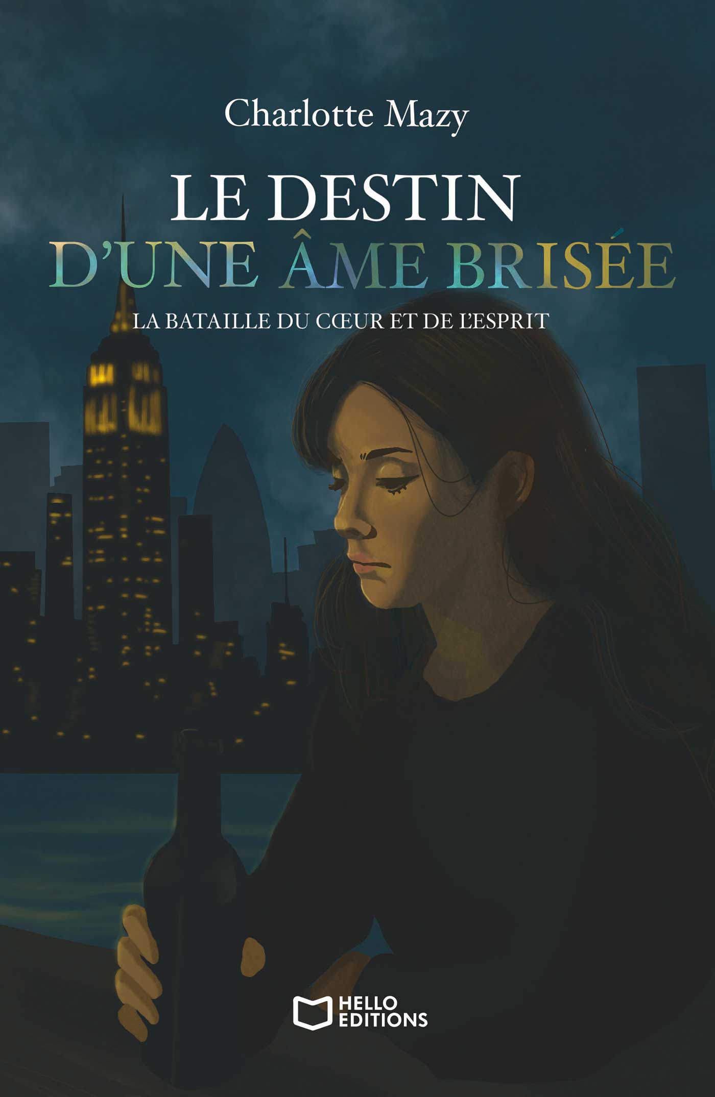 Le destin d'une âme brisée - La bataille du cœur et de l'esprit