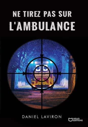 Ne tirez pas sur l'ambulance