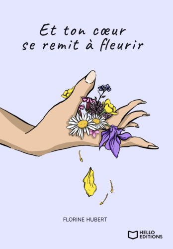 Et ton cœur se remit à fleurir