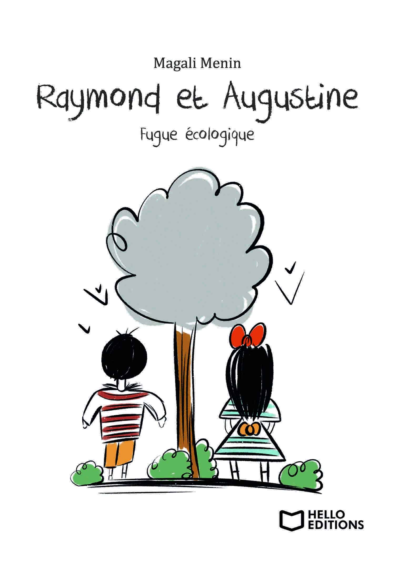 Raymond et Augustine, Fugue écologique