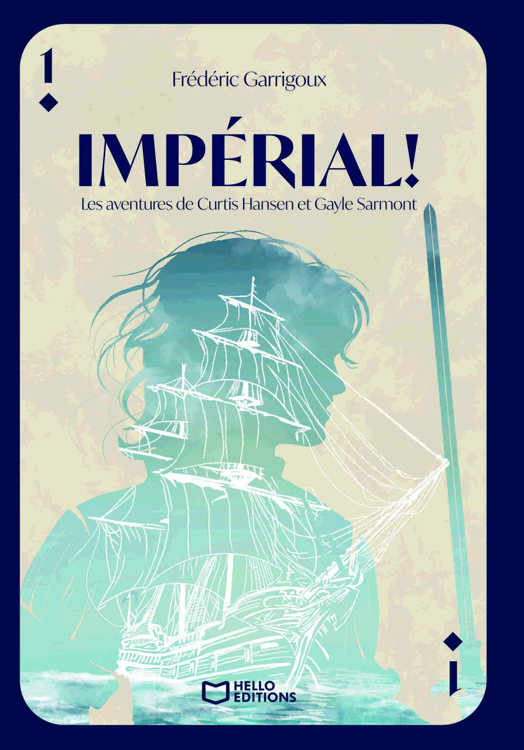 Impérial ! Les aventures de Curtis Hansen et Gayle Sarmont - Tome I