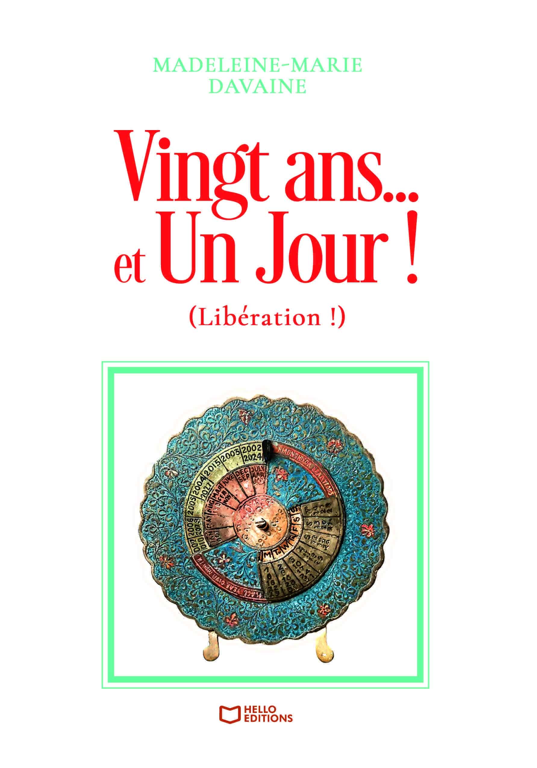 Vingt ans... et Un Jour ! (Libération !)