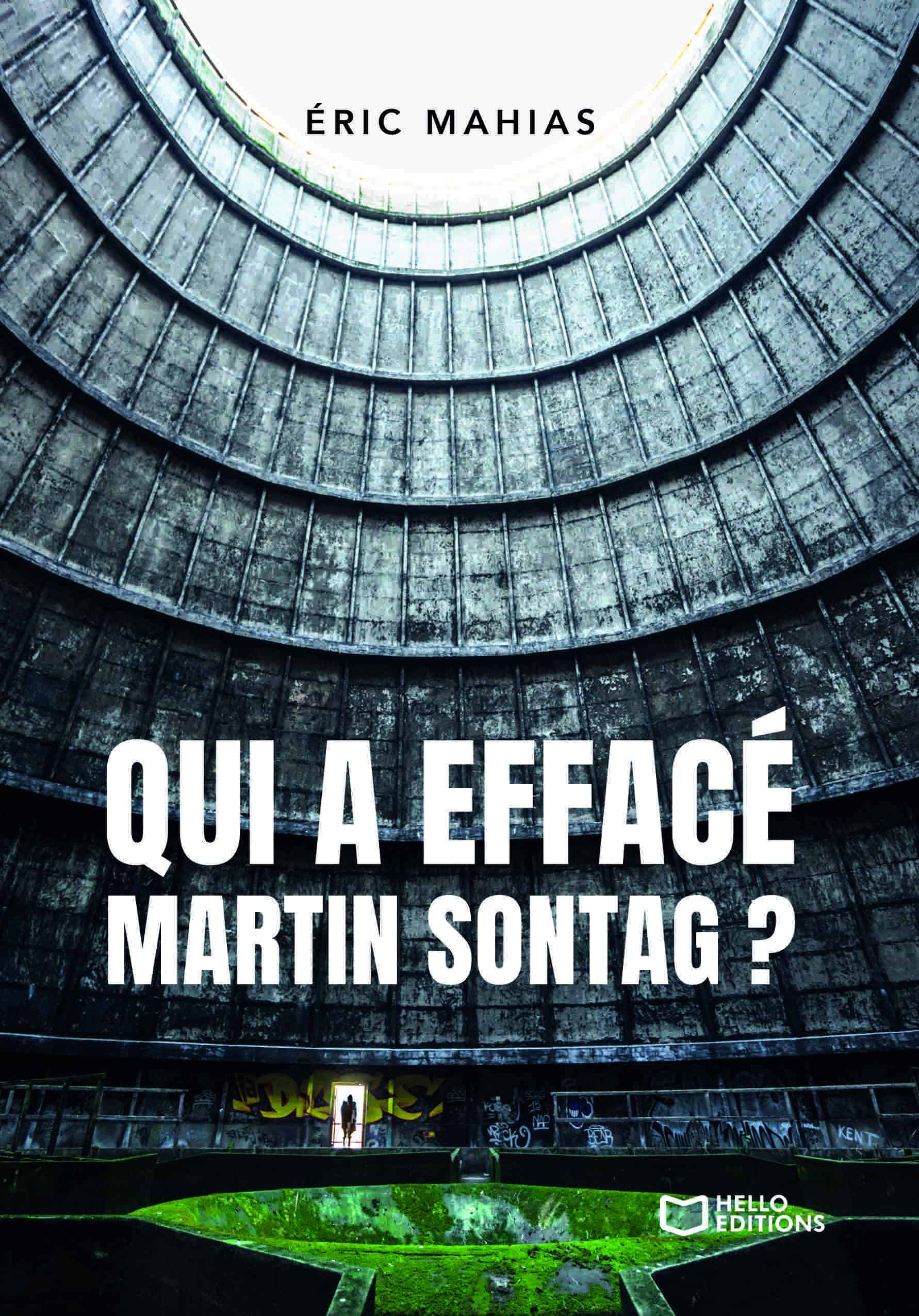 Qui a effacé Martin Sontag ? - Une enquête d’Alex Brismontier