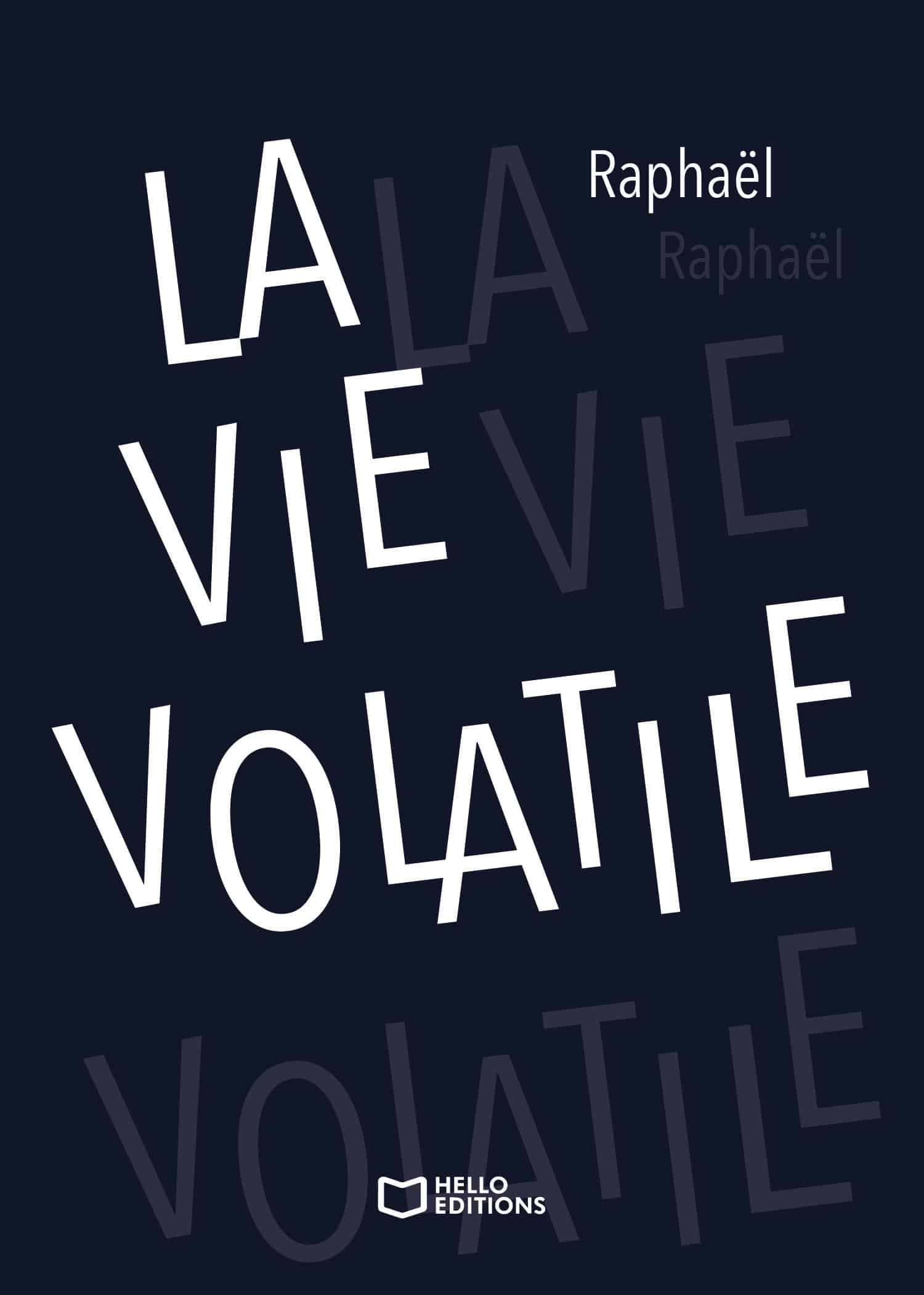La Vie volatile