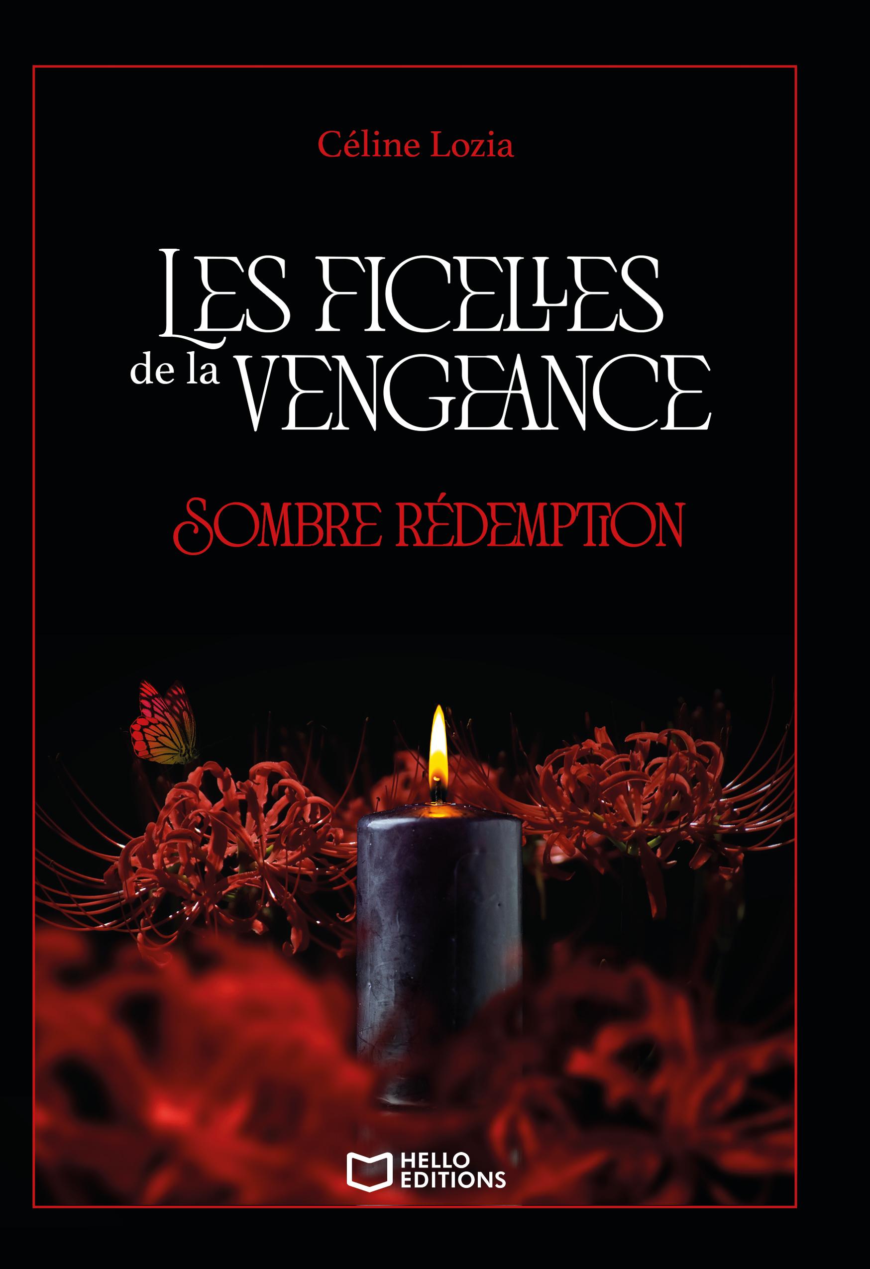 Les ficelles de la vengeance - Tome II : Sombre rédemption
