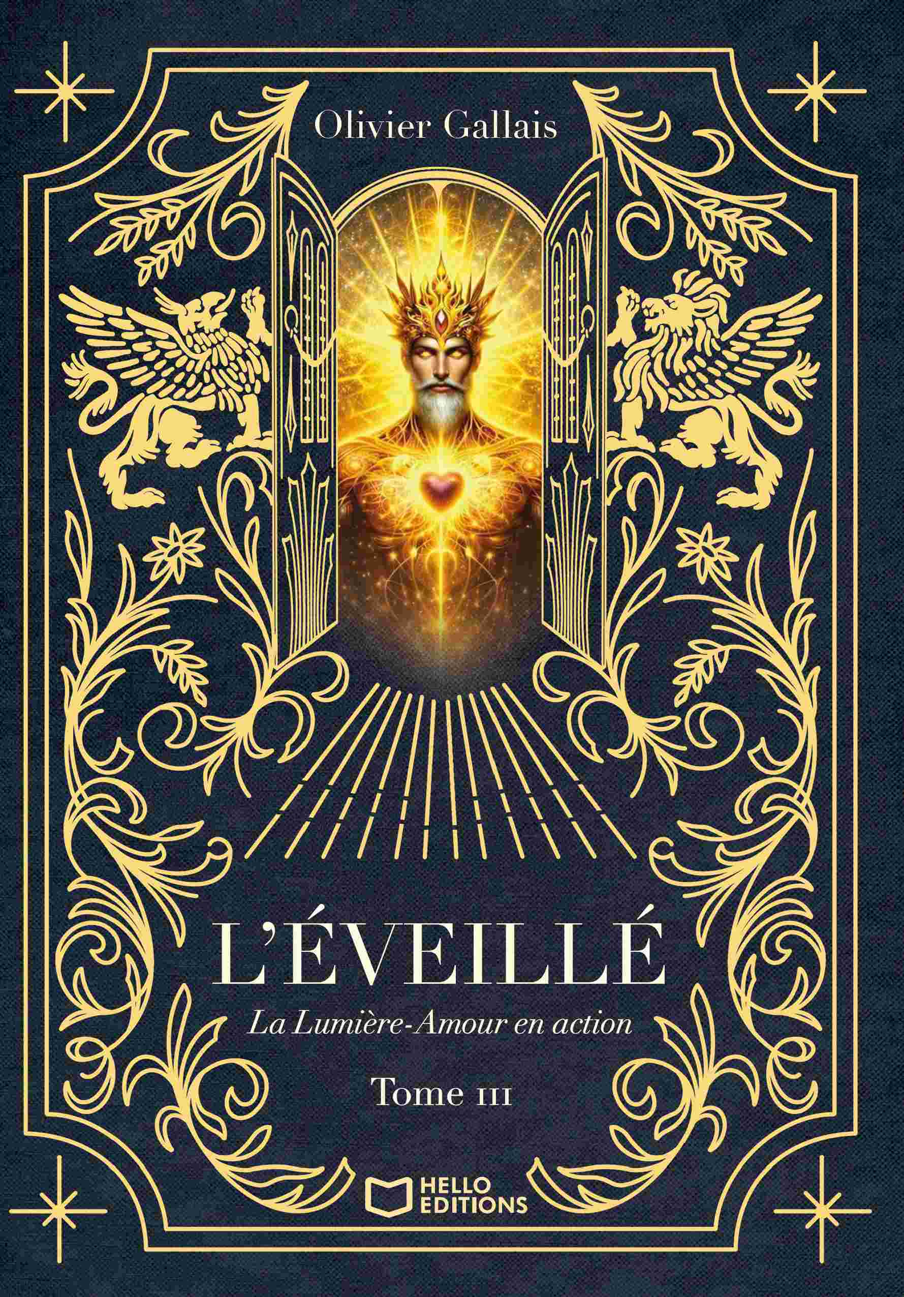 L'Éveillé - Tome III : La Lumière-Amour en action