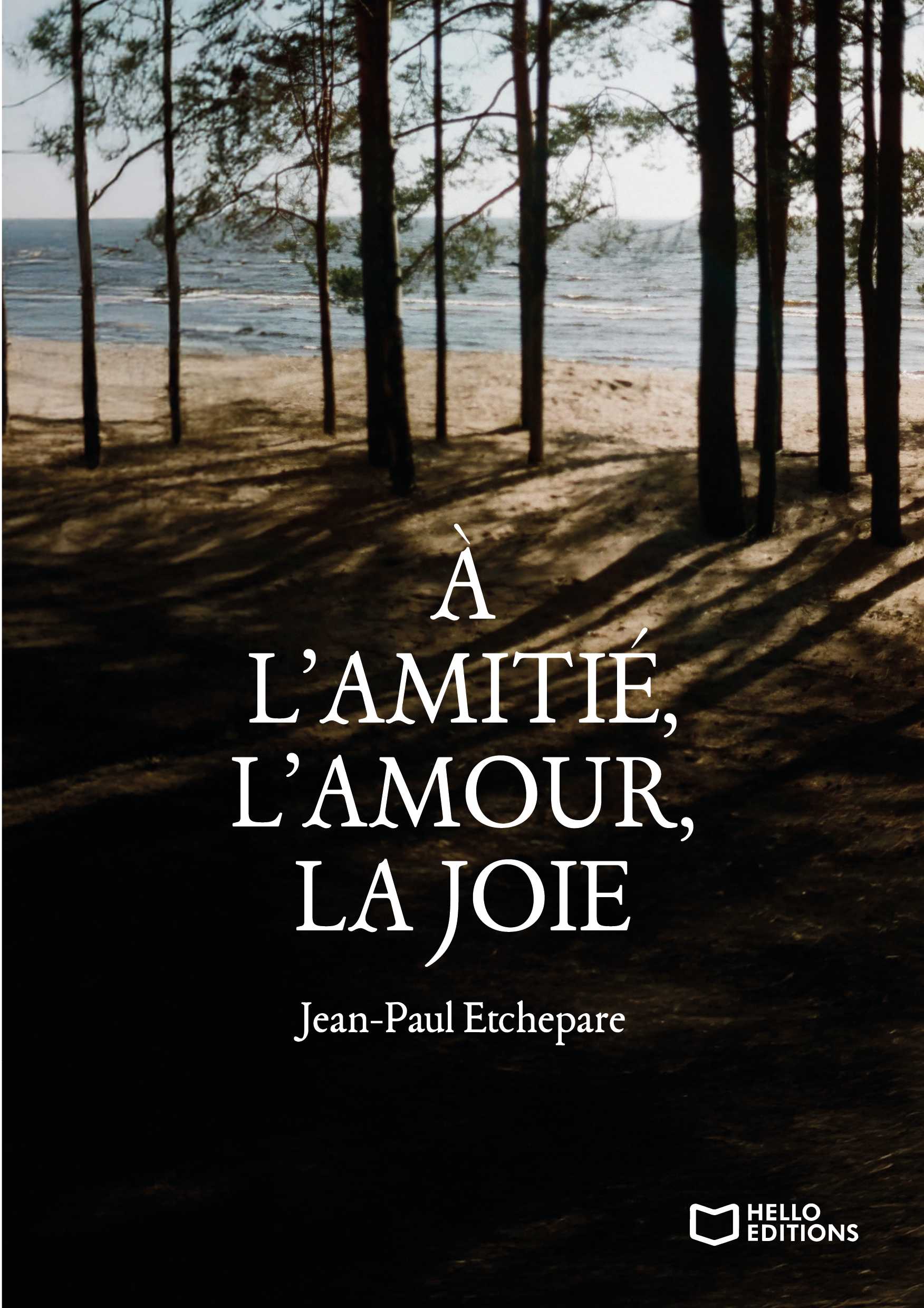 À l'amitié, l'amour, la joie