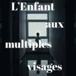 L’Enfant aux multiples visages