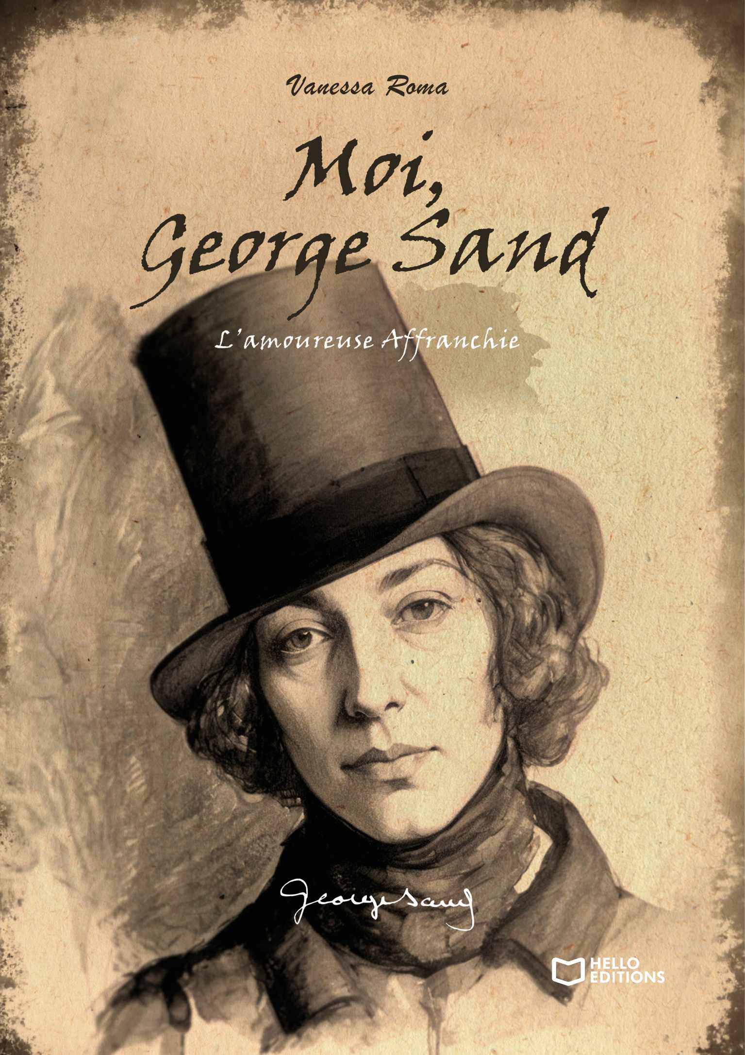 Moi, George Sand - L'Amoureuse Affranchie