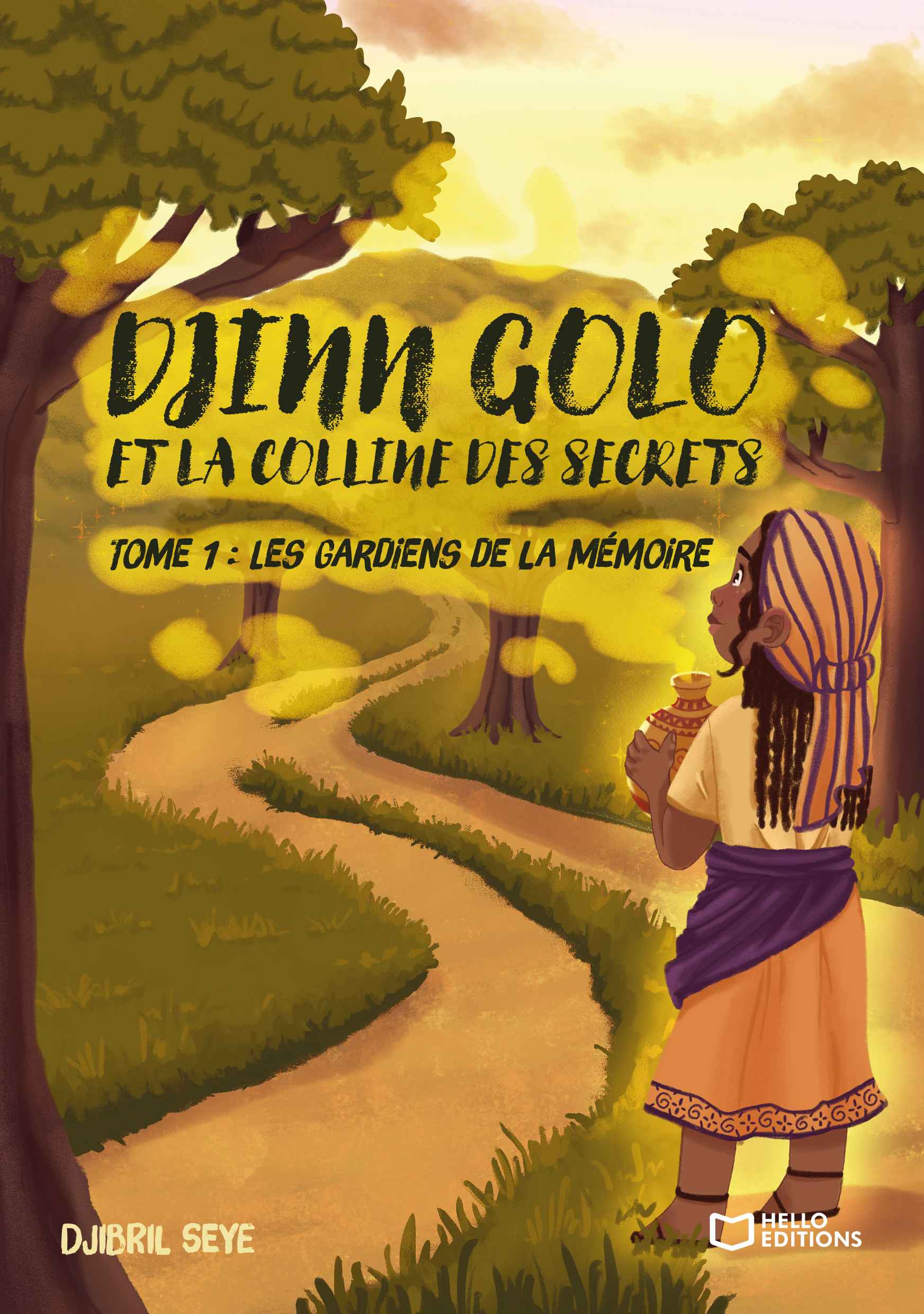 Djinn Golo et la Colline des Secrets - Tome I : Les Gardiens de la Mémoire