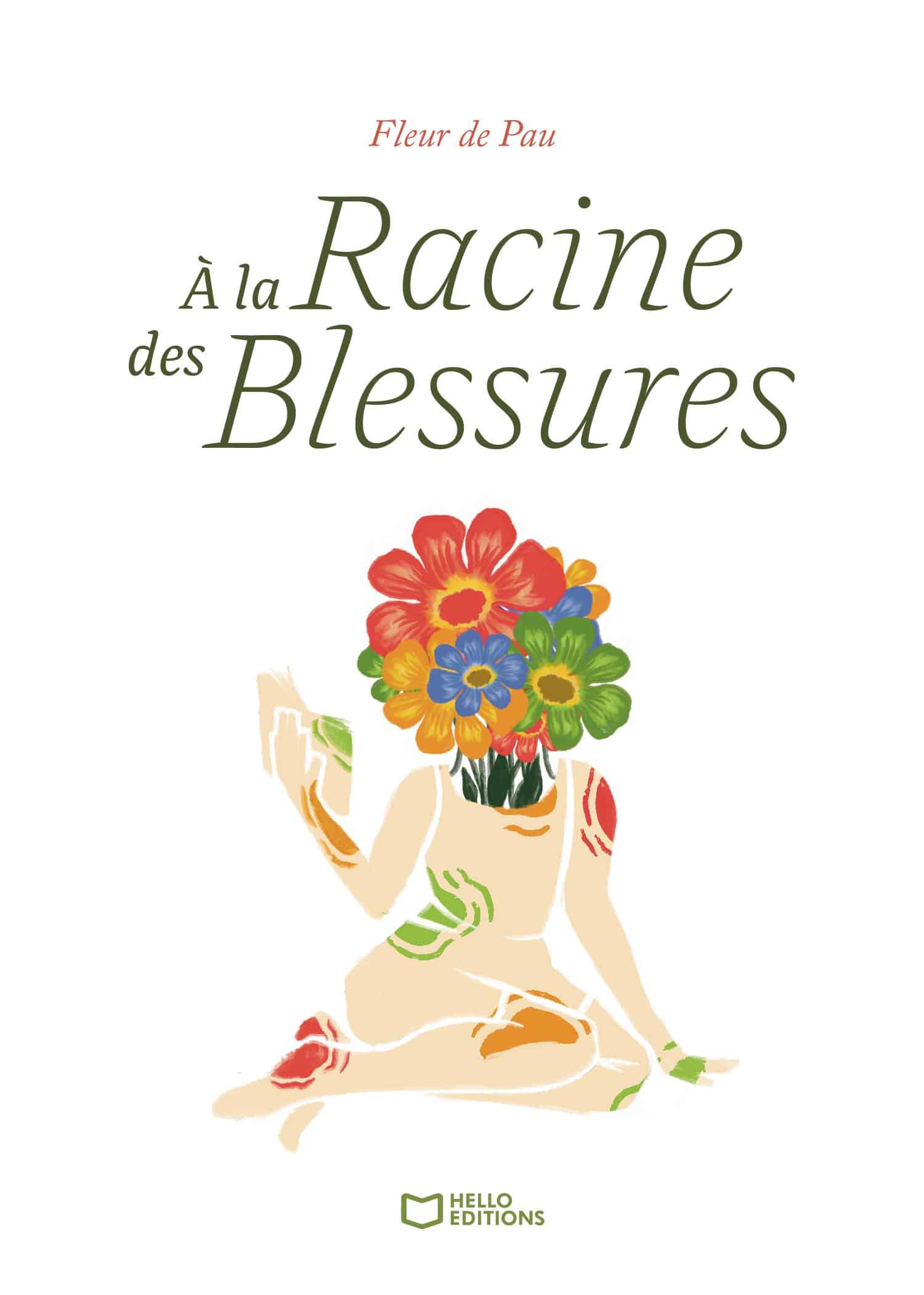 À la racine des blessures