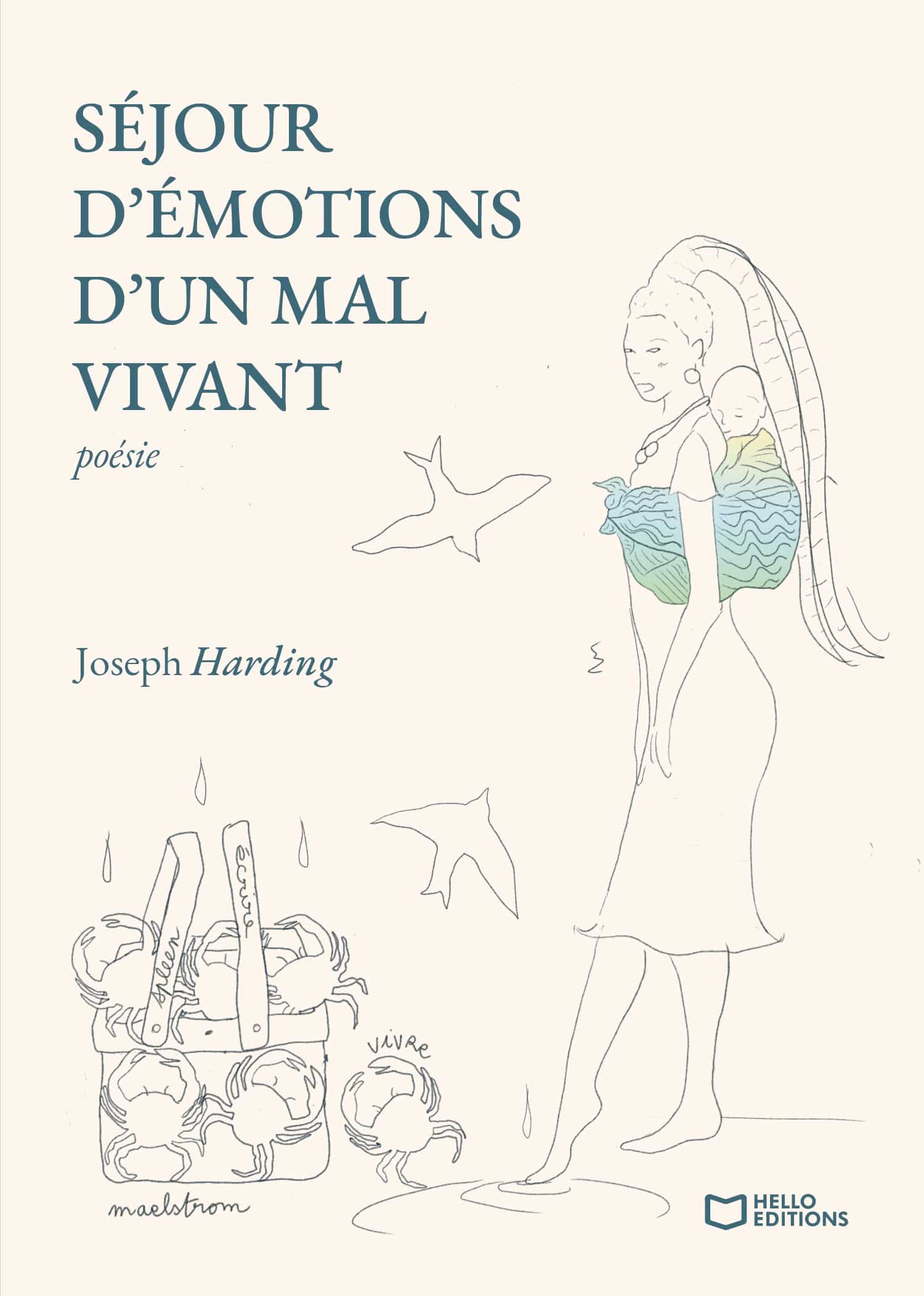 Séjour d'émotions d'un mal vivant