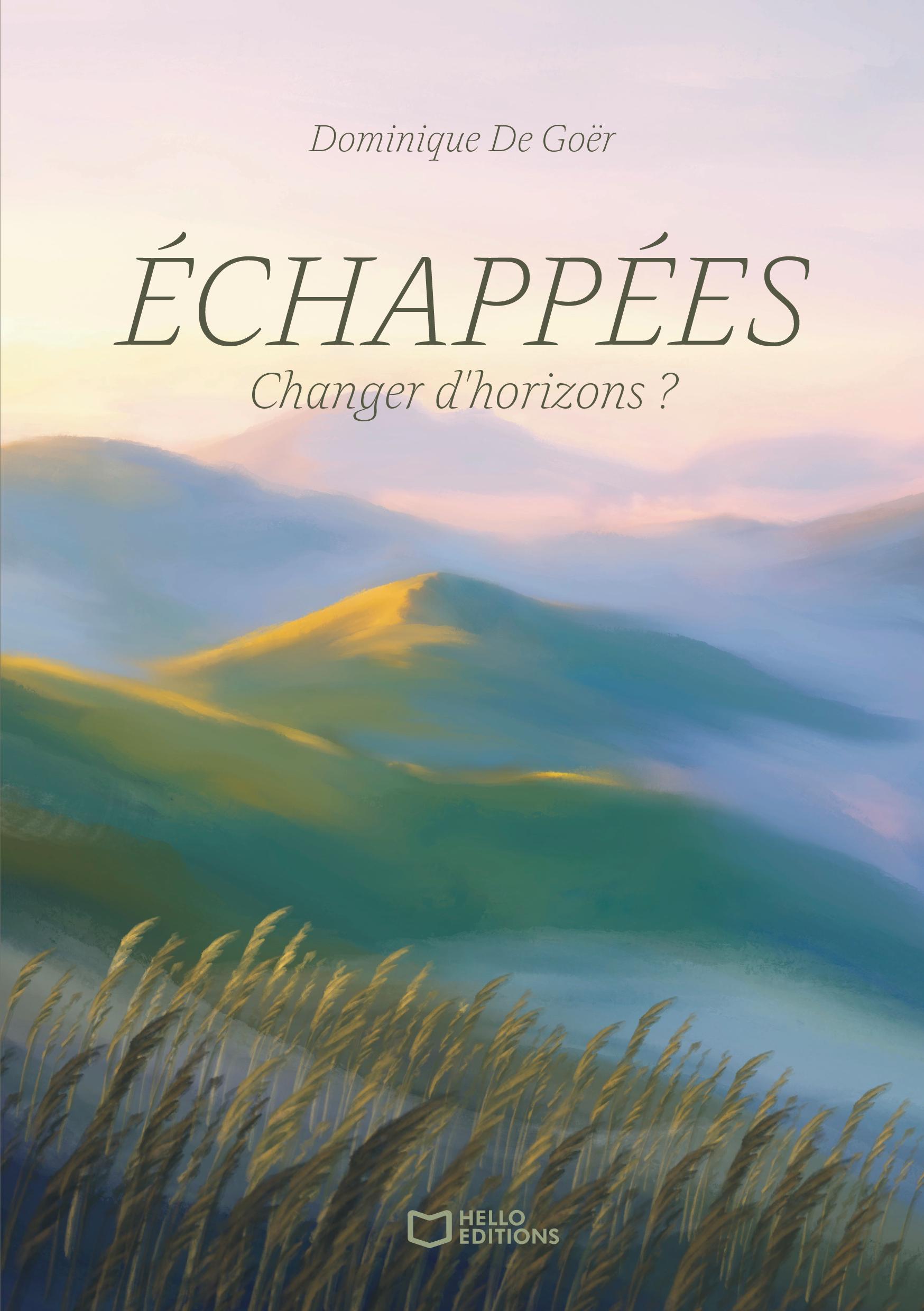 ĂchappĂ©es - Changer d'horizons ?