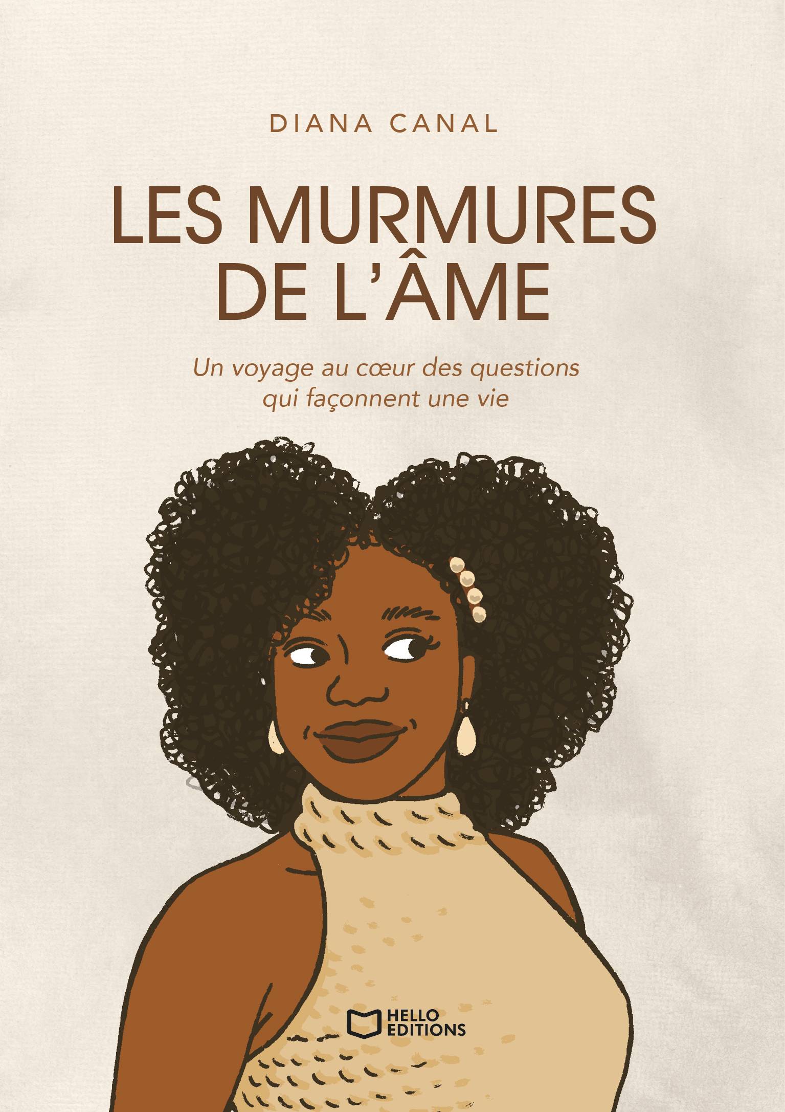 Les murmures de l'Ăąme - Un voyage au cĆur des questions qui façonnent une vie