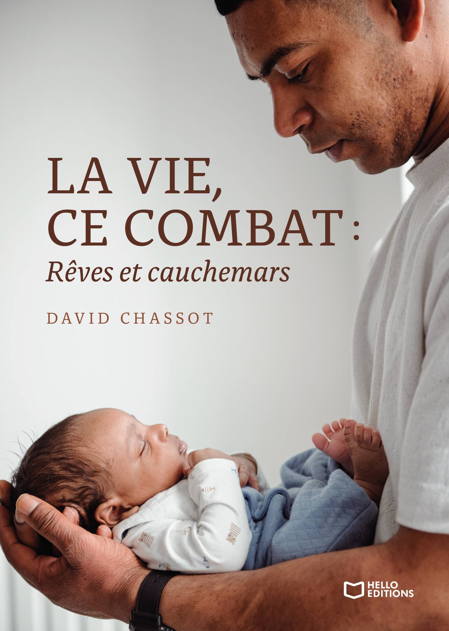 La vie, ce combat : RĂȘves et cauchemars