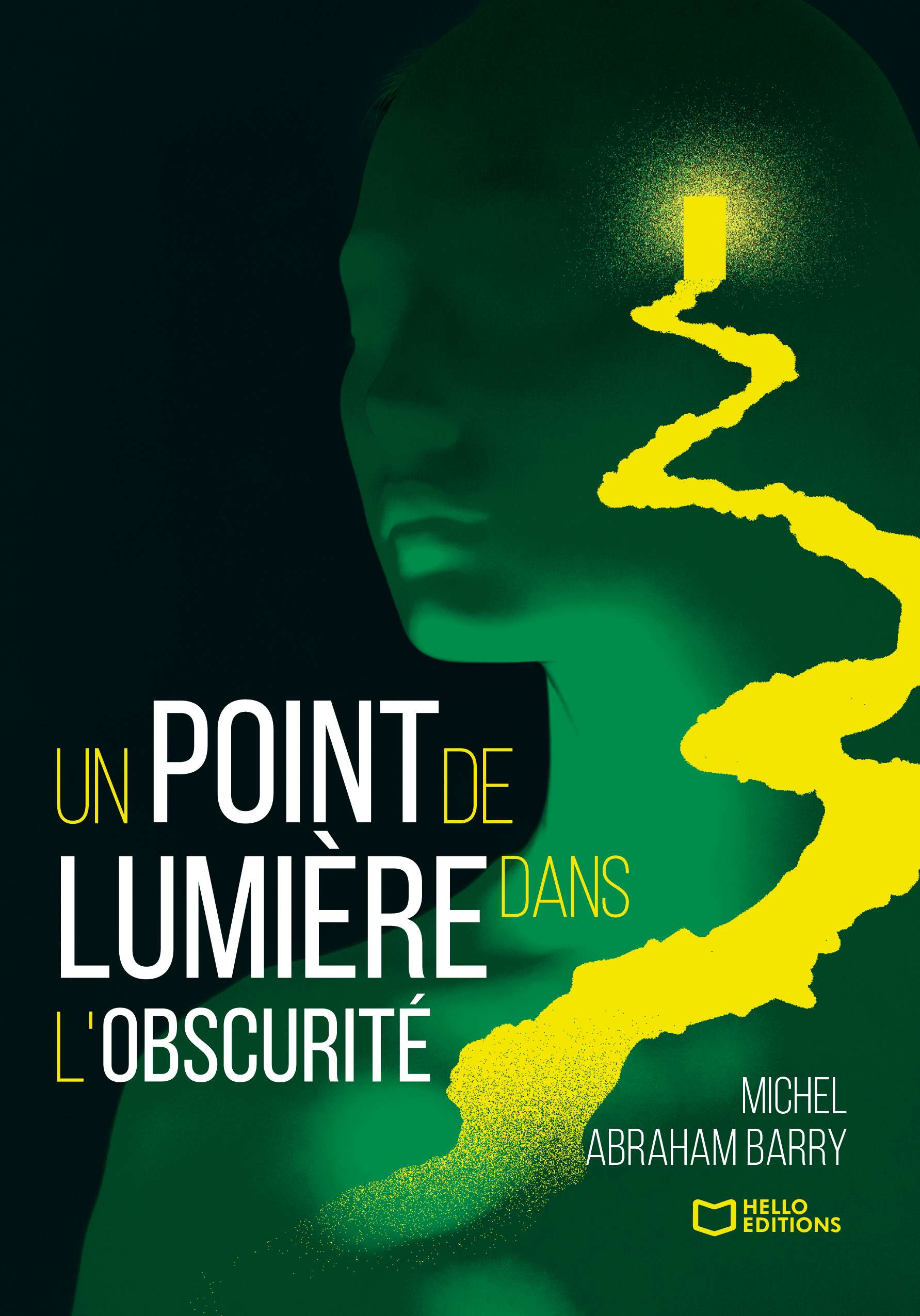 Un point de lumière dans l’obscurité