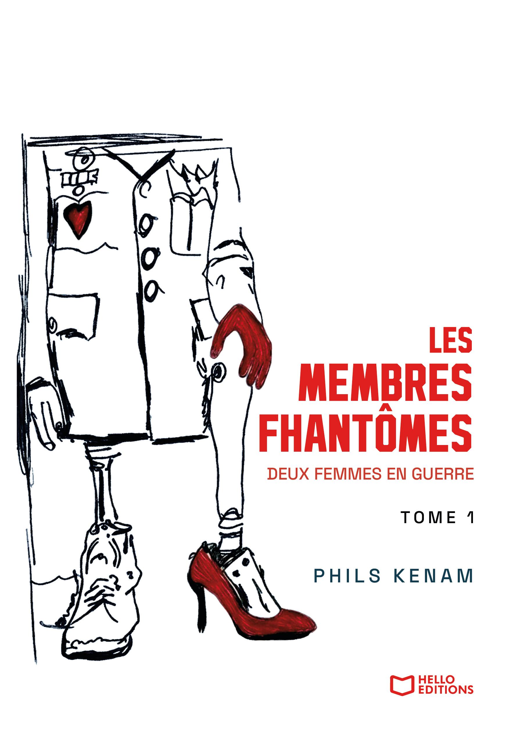 Les membres FHantĂŽmes - Tome I : Deux femmes en guerre