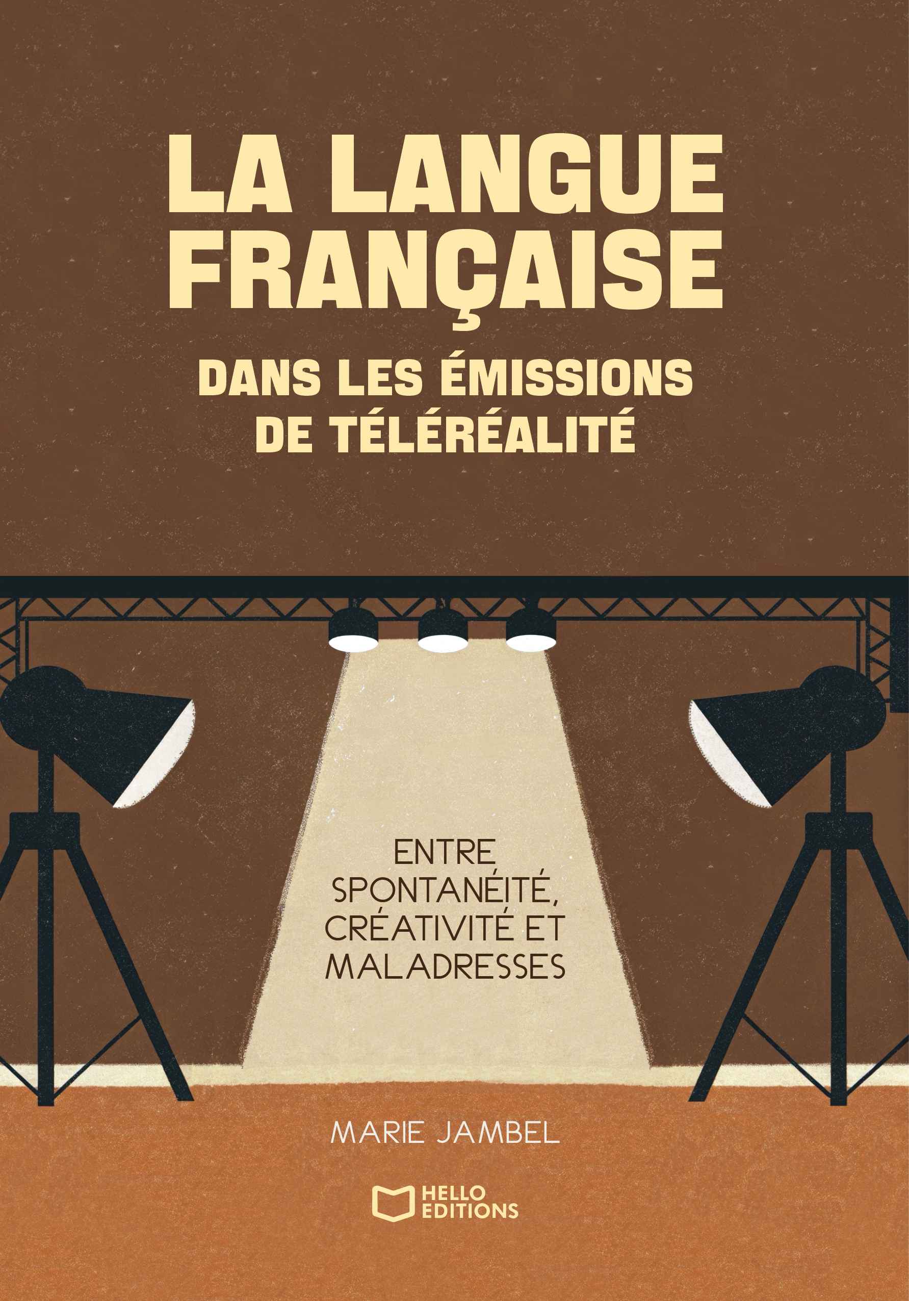 La langue française dans les émissions de téléréalité : entre spontanéité, créativité et maladresses