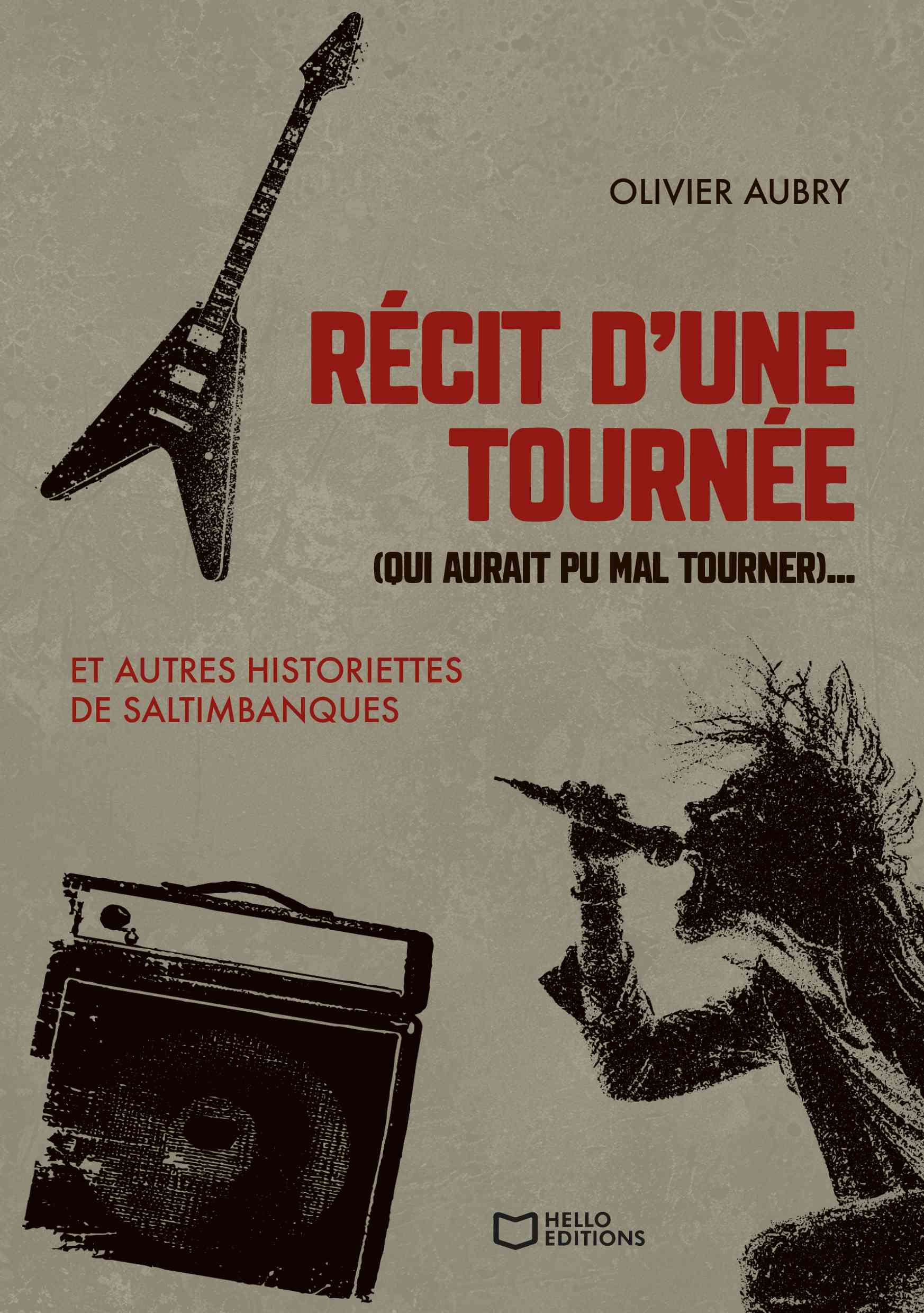 Récit d'une tournée (Qui aurait pu mal tourner)