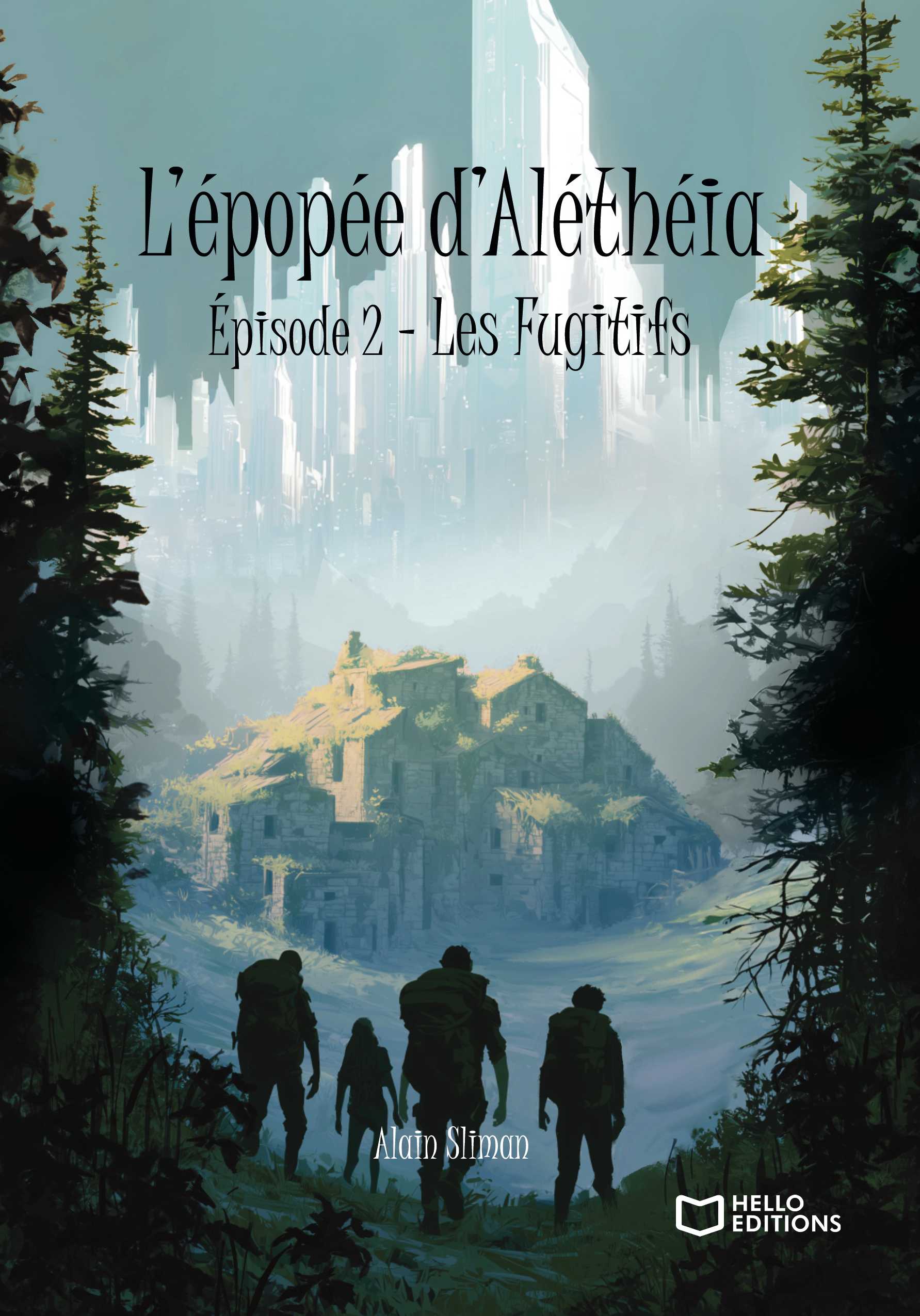 L'ĂpopĂ©e d'AlĂ©thĂ©ia - Ăpisode 2 : Les Fugitifs