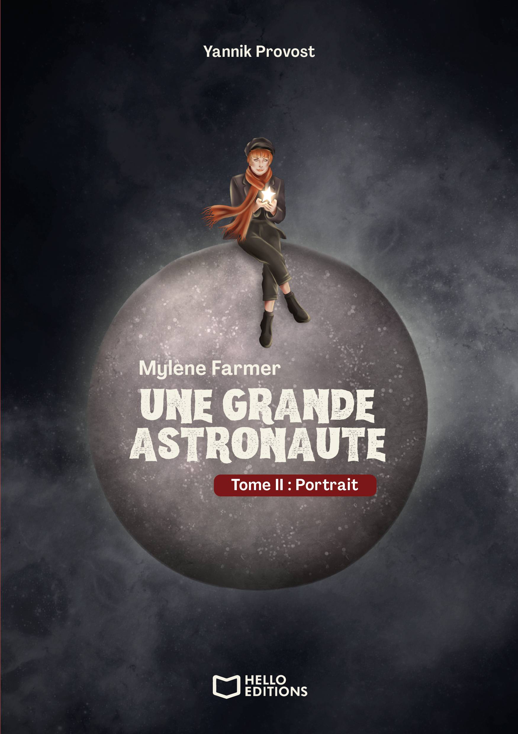 MylĂšne Farmer : une grande astronaute - Tome II : Portrait
