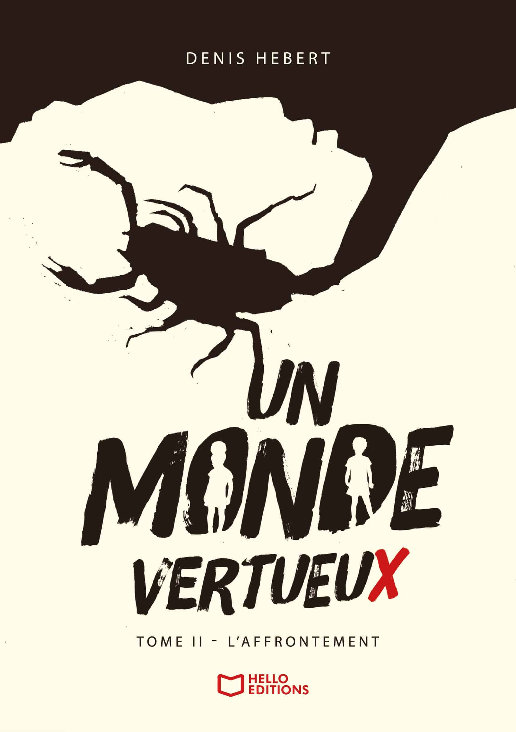 Un monde vertueux - Tome II : L'affrontement