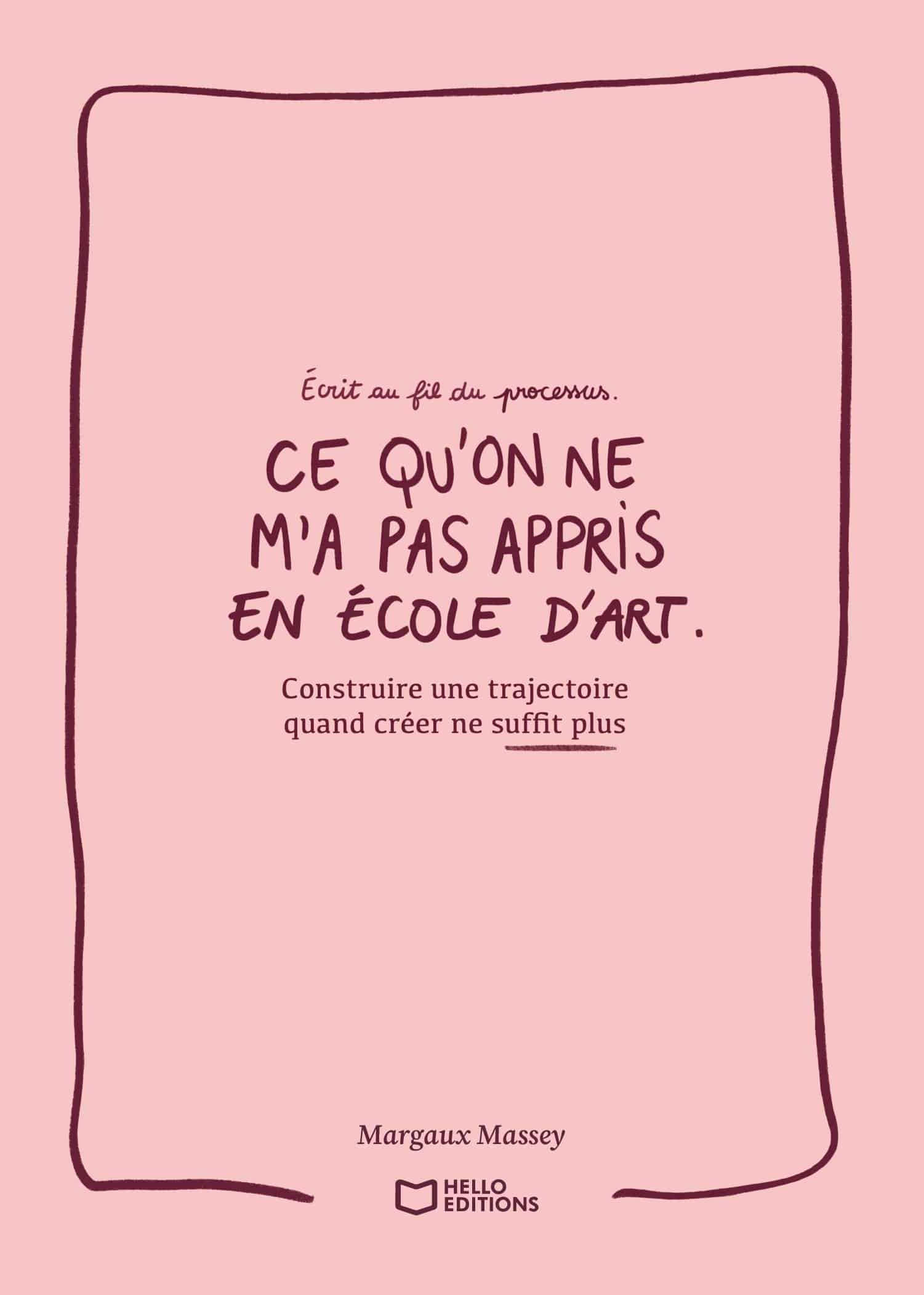 Ce qu’on ne m’a pas appris en école d’art
