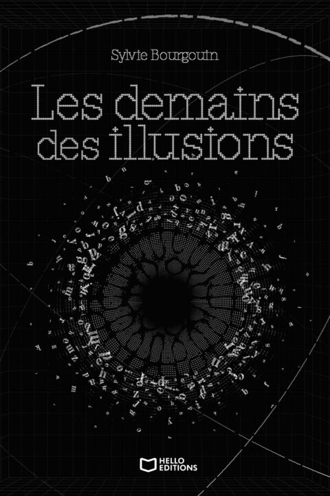 Les demains des illusions